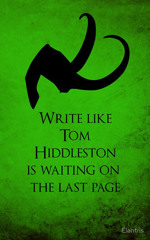 Write Like Tom Hiddleston Is On The Last Page